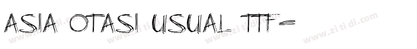 Asia Otasi Usual ttf字体转换